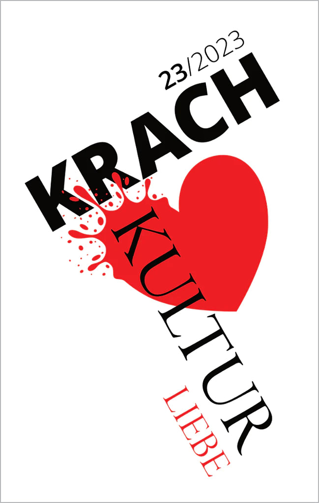 Krachkultur 23/2023 - Themenheft »Liebe«
