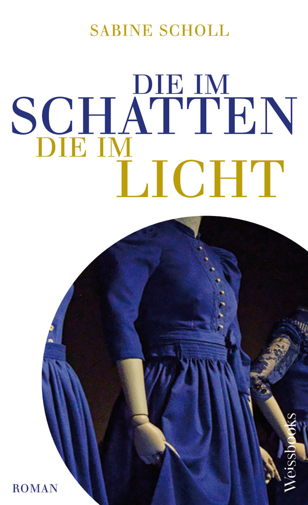 Scholl, Sabine - Die im Schatten, die im Licht (Erfolgsausgabe)
