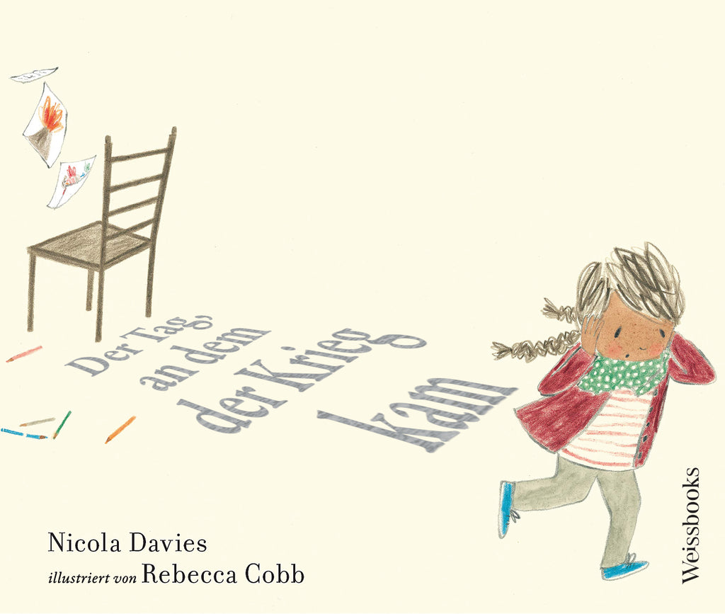 Davies, Nicola - Der Tag, an dem der Krieg kam (illustriert von Rebecca Cobb)